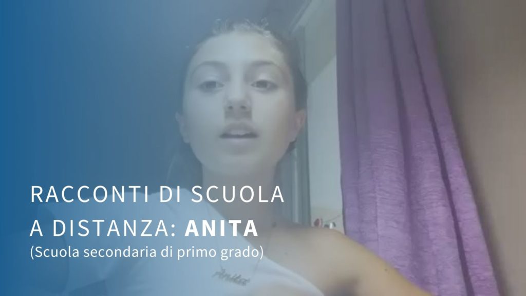 Racconti di scuola a distanza: Anita